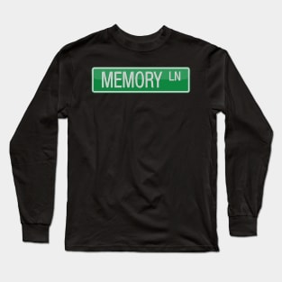 Memory Lane Street Sign T-shirt Long Sleeve T-Shirt